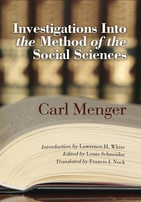 Investigations into the Method of the Social Sciences by Menger Investigations into the Method of the Social Sciences by Menger